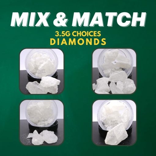 Diamonds Mix and Match! Up to 28g of Diamonds and get 25% off! (minimum 14g). Select from Tom Ford Pink Kush, Purple Space Cookies, Blue Dream, and Gelato!